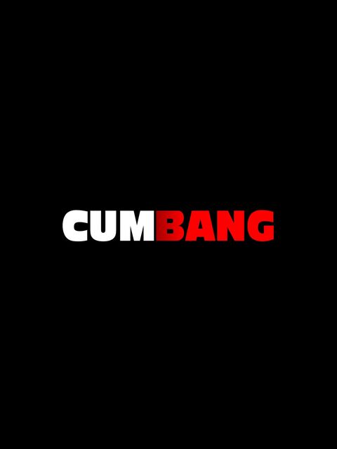 CumBang