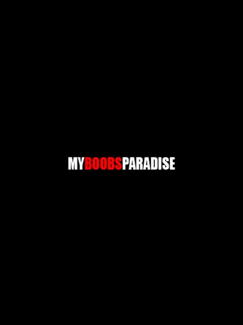 My Boobs Paradise