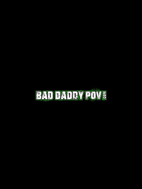 Bad Daddy POV