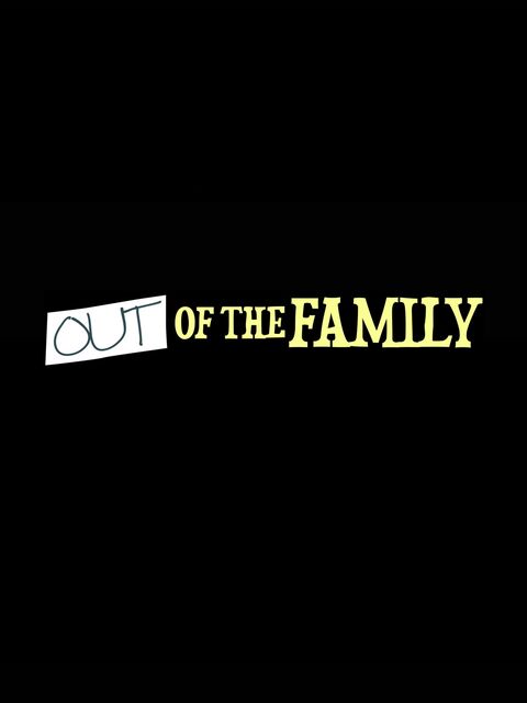 Out Of The Family
